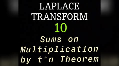 Solved Examples Laplace Transform Multiplication By T N Theorem