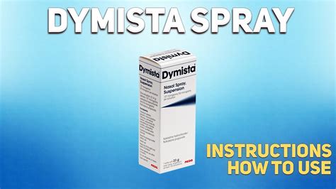 Dymista Spray How To Use Uses Dosage Side Effects Contraindications Youtube