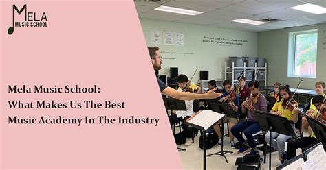 Mela Music School: What Makes Us The Best Music Academy In The Industry