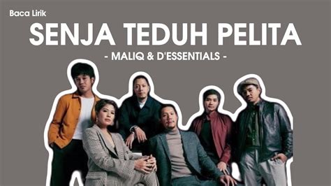 Maliq D Essentials Senja Teduh Pelita Lirik Lyric Youtube