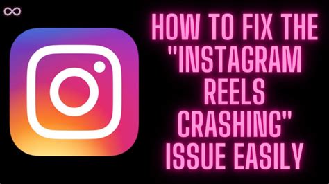 Easy Ways To Fix Instagram Reels Crashing Issue Aspartin