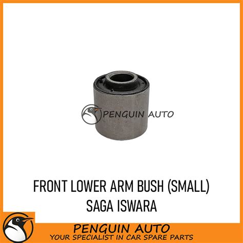 Proton Saga Iswara Front Lower Arm Bush Small Mb Shopee Malaysia