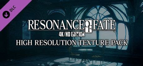 Resonance Of Fate 4K HD Edition High Resolution Texture Pack 2018