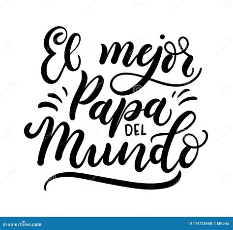 El Mejor Papa Del Mundo Hand Lettering Translation From Spanish Worlds Greatest Dad Fathers