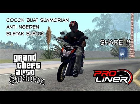 SHARE Sound Knalpot Racing Proliner BeAT Fi GTA SA ANDROID PC YouTube