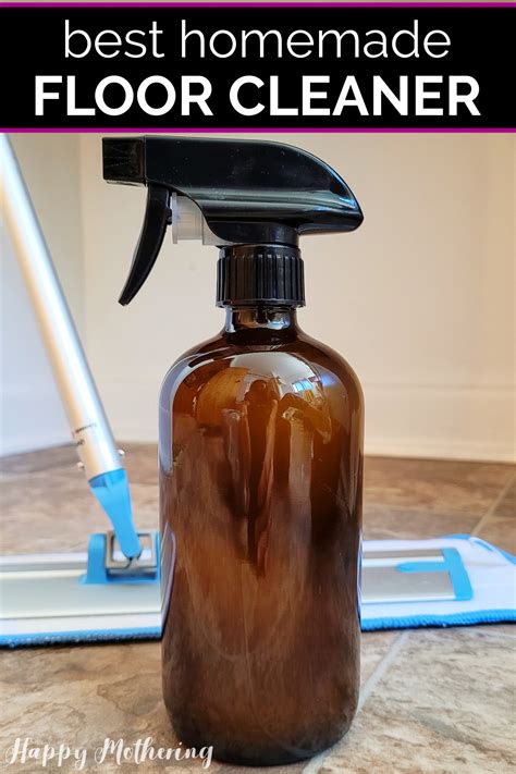 Homemade Cleaner For Floors Happy Mothering