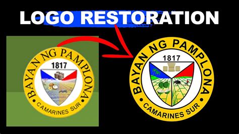 Logo Restoration Bayan Ng Pamplona Camarines Sur Youtube