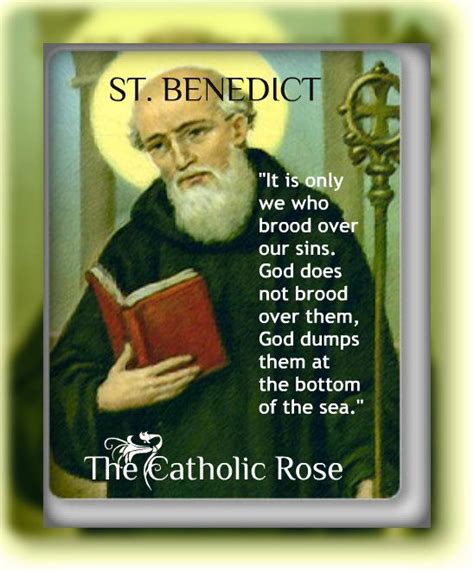 St Benedict Quotes. QuotesGram