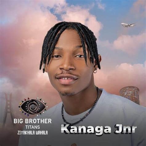 Kanaga Jnr Big Brother Titans Biography Age Real Name Movies