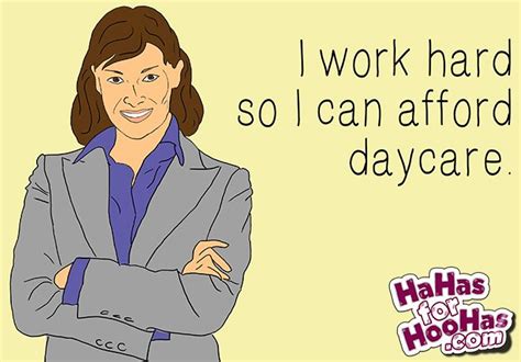 Pin By Michelle Robertson On Parenthood Work Humor Work Hard I Work