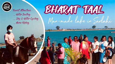 Bharat Taal Bharat Lake L The Biggest Man Made Lake In Sarlahi