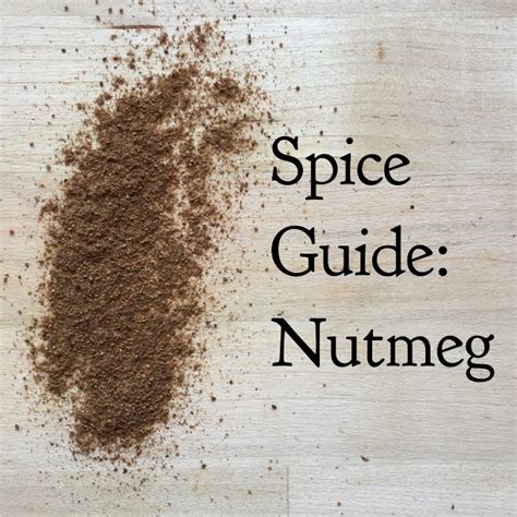 Spice Guide: Nutmeg