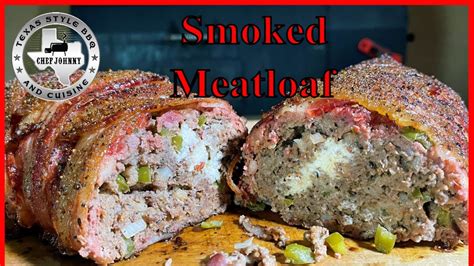 Smoked Meatloaf Bacon Wrapped Goat Cheese Stuffed Smoked Fatty Youtube