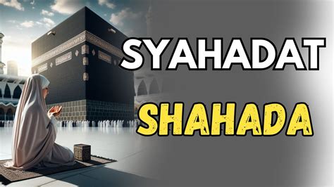 How to Say the Shahada - To Becoming a Muslim ( SYAHADAT ) - YouTube