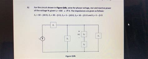 Solved B For The Circuit Shown In Figure Q B Solve For Chegg