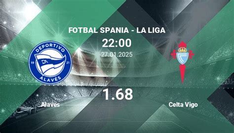 Alaves Vs Celta Vigo Ponturi Pariuri Fotbal Spania La