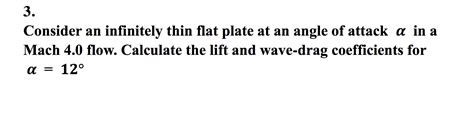 Solved 3 Consider An Infinitely Thin Flat Plate At An Angle Chegg