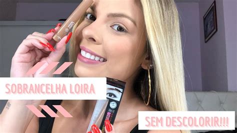 Sobrancelha Loira Como Fazer Minha Sobrancelha Ficar Loira Sem