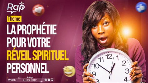 La Prophétie et le Réveil Spirituel Comment l Utilisation de la