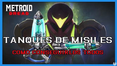 Metroid Dread Todos Los Tanques De Misiles Y C Mo Conseguirlos