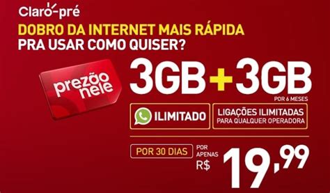 Claro Tem Prezão Com 6 Gb De Internet Por R 1990 Mensal Tudo Em