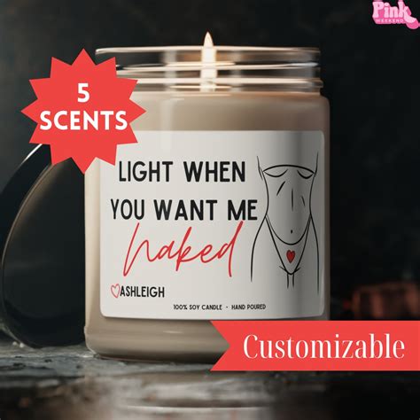 Light When You Want Me Naked Soy Candle Perfect For Boyfriend Fiance