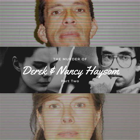 The Murder of Derek and Nancy Haysom (Part 2) — Shockingly Wicked Podcast