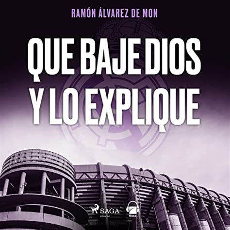 Audiolibro Que Baje Dios Y Lo Explique