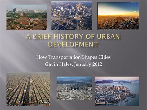 PPT - A BRIEF HISTORY OF URBAN DEVELOPMENT PowerPoint Presentation ...