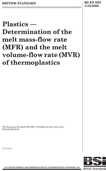 BS EN ISO 1133 2005 Plastics Determination Of The Melt Mass Flow