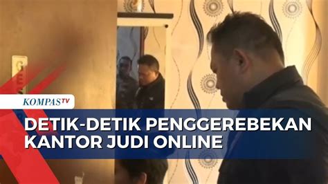 Detik Detik Penggerebekan Kantor Judi Online YouTube