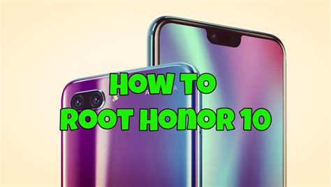 How To Root Honor 10 With Magisk And TWRP TechnoBuzz How To Android