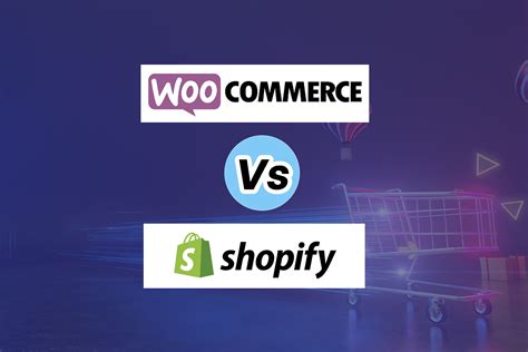 Woocommerce Vs Shopify In Which Ecommerce Platform Is Right For