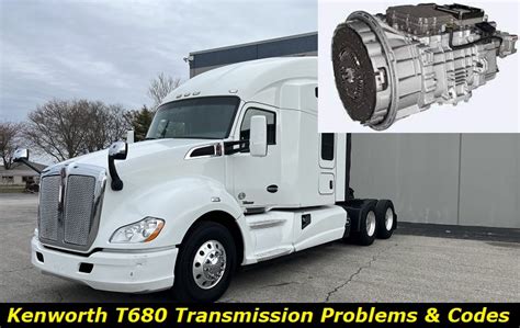 Kenworth T680 Transmission Fault Codes And Common Problems