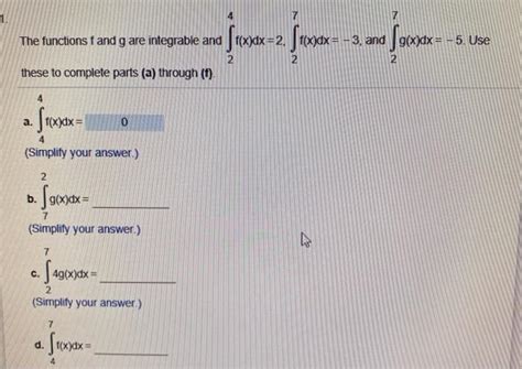 Solved 7 The Functions Fand G Are Integrable And F X Dx 2