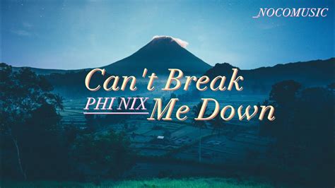 PHI NIX Cant Break Me Down No Copyright Music NCM YouTube