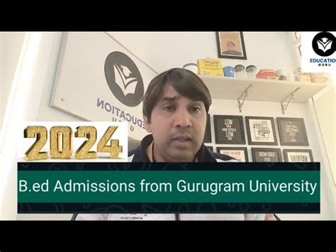 Admissions Open In Gurugram University For B Ed B Ed From