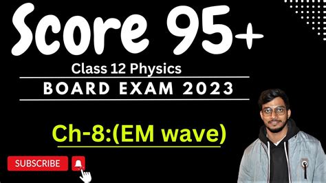 One Shot Revision Chapter 8 Electromagnetic Wave Important Topic Of