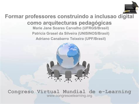 Formar Professores Construindo A Inclusao Digital Como Arquitecturas