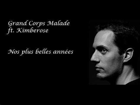 Grand Corps Malade Nos Plus Belles Ann Es Youtube