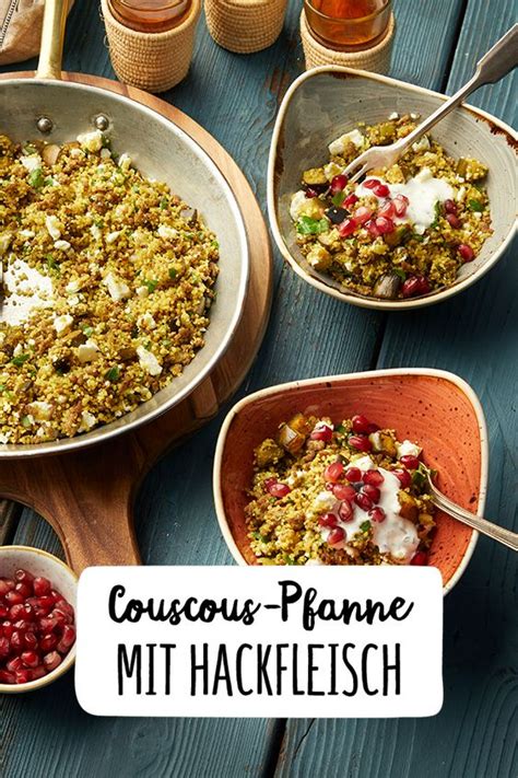 Couscous Pfanne Mit Hackfleisch Und Minz Joghurt Rezept Rezept