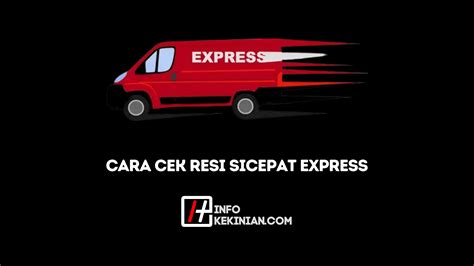 Cara Cek Resi Sicepat Express