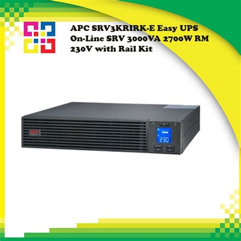 Apc Srv3krirk E Easy Ups On Line Srv 3000va 2700w Rm 230v With Rail Kit Shopee Thailand