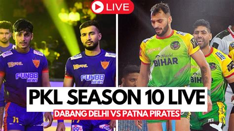 Pro Kabaddi League Pkl Season Highlights Dabang Delhi Patna