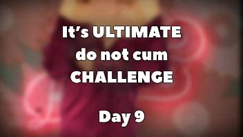 ULTIMATE Do Not Cum CHALLENGE DAY XVIDEOS