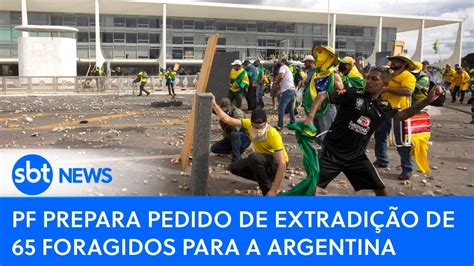 Pf Prepara Pedido De Extradi O De Foragidos Para A Argentina Youtube