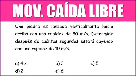 Una Piedra Es Lanzada Verticalmente Hacia Arriba Con Una Rapidez De