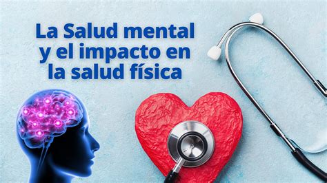 La Salud mental y el impacto en la salud física