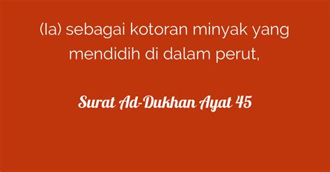 Surat Ad Dukhan Ayat 45 Tafsirq