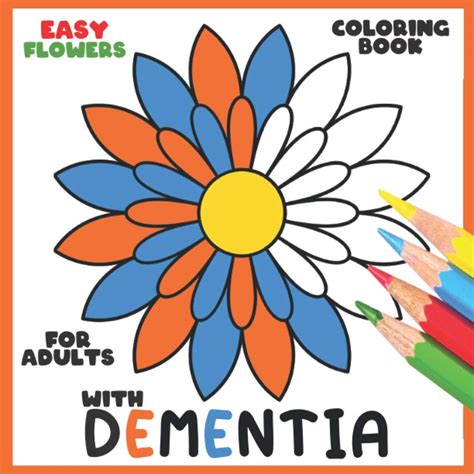 Coloring Book For Adults With Dementiaeasy Flowers Simple Coloring